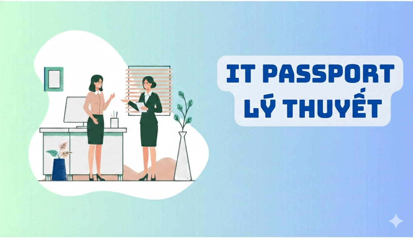 IT PASSPORT LÝ THUYẾT