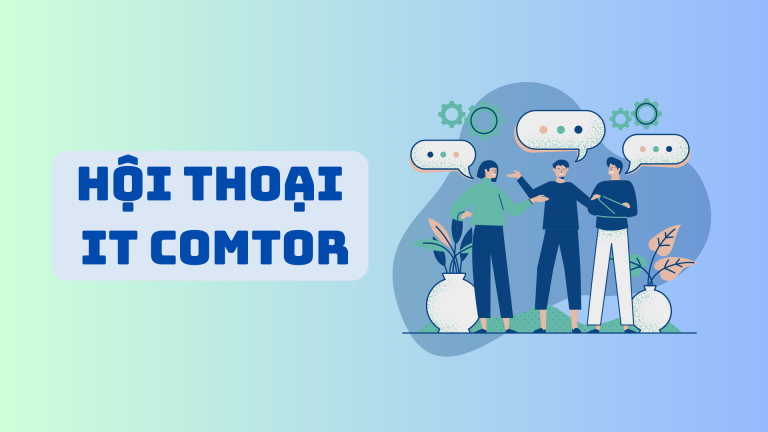 Hội thoại IT Comtor